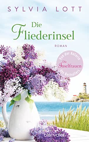 Die Fliederinsel: Roman
