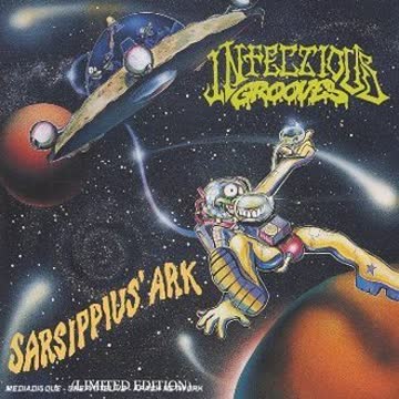 Infectious Grooves - Sarsippius' Ark (Limited Edition)