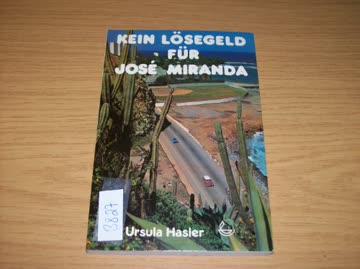 Kein Lösegeld für Jose Miranda