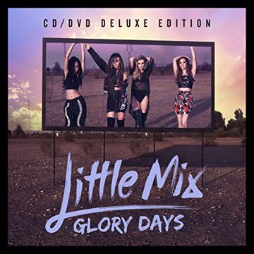 Little Mix - Glory Days (CD/DVD Deluxe Edition)