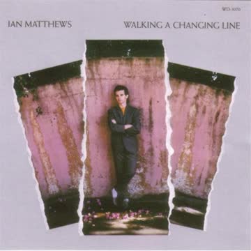 Ian Matthews - Walking a changing line