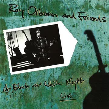 Roy Orbison - A black and white night (live, & Friends)