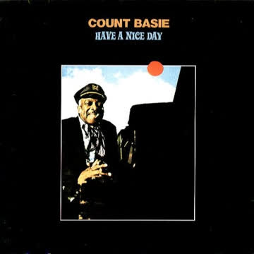 Count Basie Orchestra - Have a Nice Day (UK Import)
