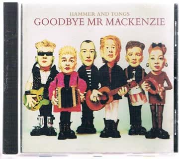 Goodbye Mr Mackenzie - Hammer and Tongs