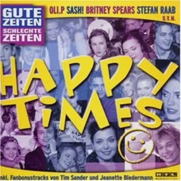 Oli P. - Gute Zeiten Schlechte Zeiten Vol.22 - Happy Times