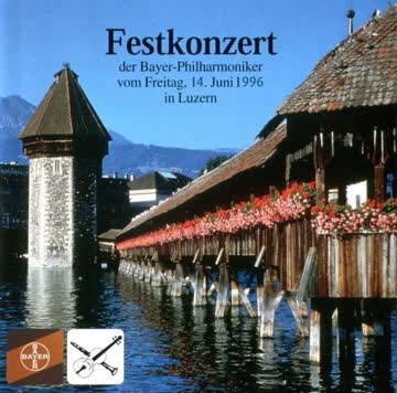 CD Festkonzert der Bayer-Philharmoniker in Luzern, 1996