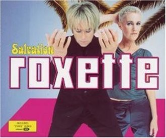 Roxette - Salvation
