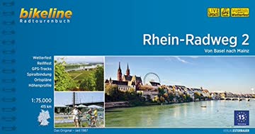 Bikeline Rhein-Radweg 2: Von Basel nach Mainz. Radtourenbuch, TEIL 2, 1 : 75 000, 807 km, GPS-Tracks-Download, wetterfest/reißfest
