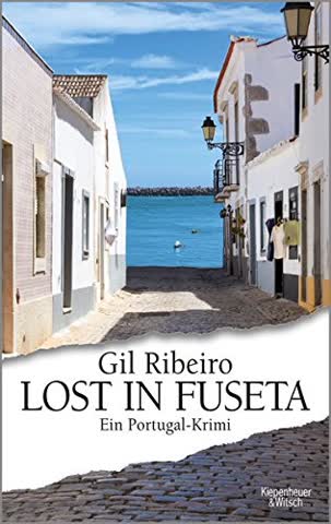 Lost in Fuseta: Ein Portugal-Krimi (Leander Lost ermittelt)