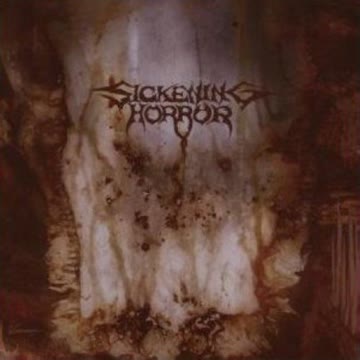Sickening Horror - When Landscapes Bled Backwards