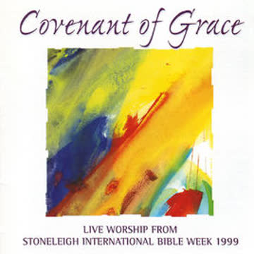 The Stoneleigh Worship Band - Covement Of Grace - Live Worship from Stoneleigh International Bible Week 1999