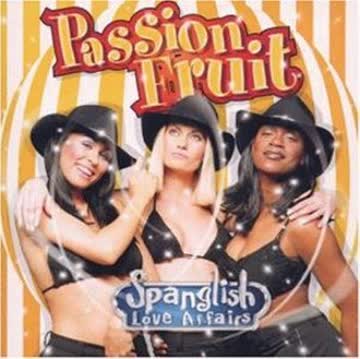 Passion Fruit - Spanglish Love Affairs