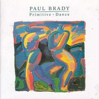 Paul Brady - Primitive-Dance