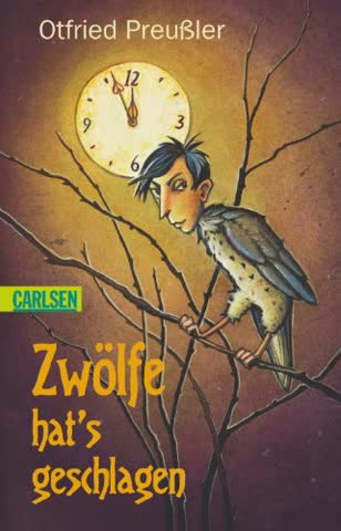 Zwölfe hat's geschlagen: Dreimal dreizehn Geschichten von Schätzen und ihren Hütern, von Hexen und Zaubermeistern, von armen Seelen und mancherlei Geisterspuk