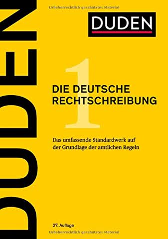 Duden - Die deutsche Rechtschreibung: Das umfassende Standardwerk auf der Grundlage der amtlichen Regeln (Duden - Deutsche Sprache in 12 Bänden)