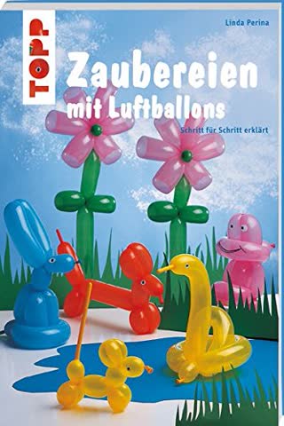 Zaubereien mit Luftballons (kreativ.kompakt.kids)