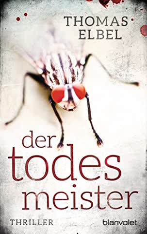 Der Todesmeister: Thriller (Viktor Puppe, Band 1)