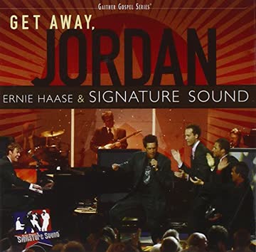 Ernie Haase - Get Away Jordan