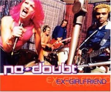 No Doubt - Ex-Girlfriend
