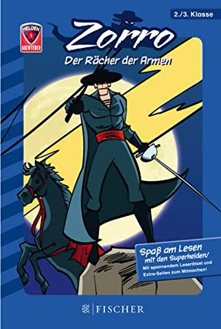Helden-Abenteuer 01: Zorro Der Rächer der Armen: Fischer. Nur für Jungs