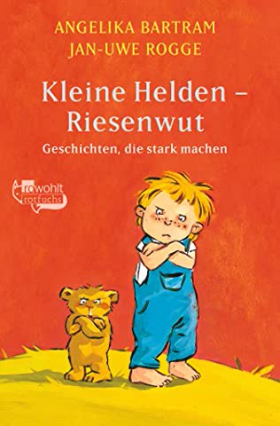 Kleine Helden - Riesenwut