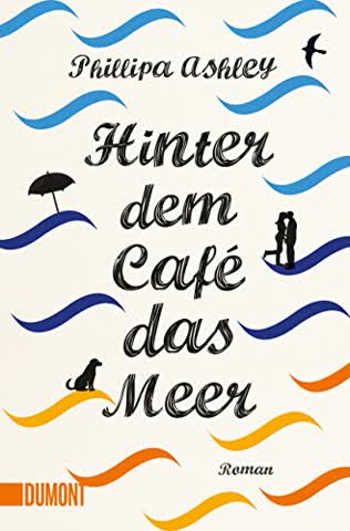 Hinter dem Café das Meer: Roman (Taschenbücher)