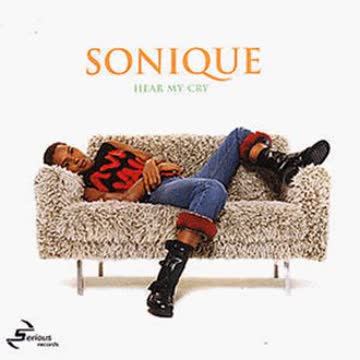 Sonique - Hear My Cry