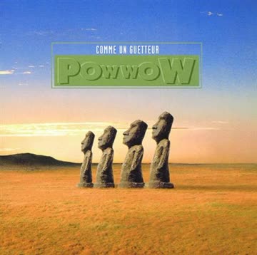 Pow Wow - Comme un Guetteur