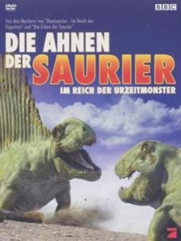 Die Ahnen der Saurier - Im Reich der Urzeitmonster