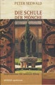 Die Schule der Mönche
