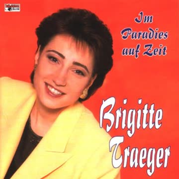 Brigitte Traeger - Im Paradies auf Zeit