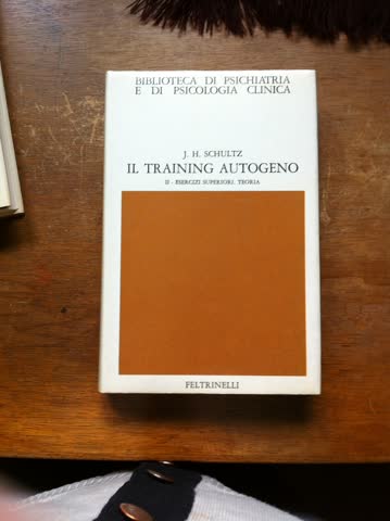 J.H. Schulz: Il Training Autogeno, l'originale Volume 1 e 2