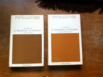 J.H. Schulz: Il Training Autogeno, l'originale Volume 1 e 2