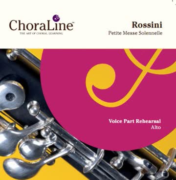 ChoraLine Voice Part Rehearsal Recordings - Rossini Petite Messe Solennelle ALTO Voice Part Rehearsal CD