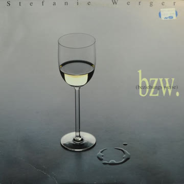 Stefanie Werger - bzw. (Beziehungs Weise, 1989)