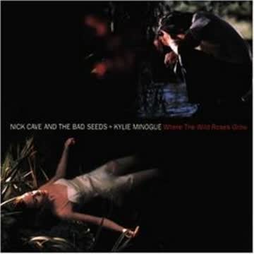 Nick & Minogue,Kylie Cave - Where the Wild Roses Grow