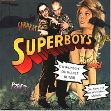 Superboys - Ich Wünscht´ Du Wärst Bei Mir [MAXI-CD]
