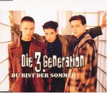 die 3.Generation - Du Bist der Sommer