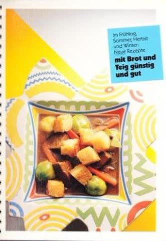mit Brot und Teig günstig und gut