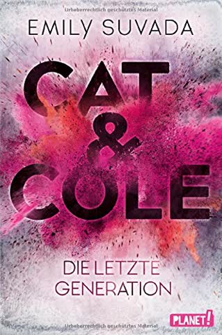 Cat & Cole 1: Die letzte Generation (1)