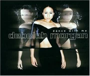 Debelah Morgan - Dance With Me