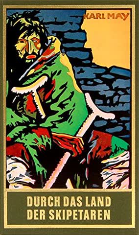 Durch das Land der Skipetaren, Band 5 der Gesammelten Werke (Karl Mays Gesammelte Werke)