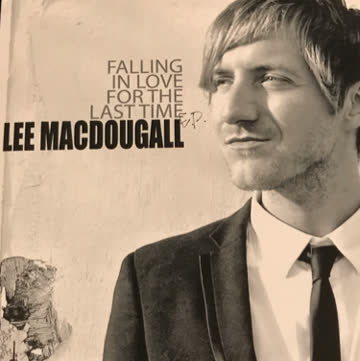 Lee MacDougall: Falling In Love (Pop)