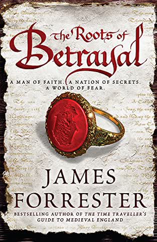 The Roots of Betrayal (Clarenceux Trilogy 2)