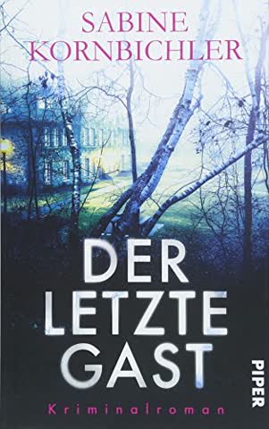 Der letzte Gast: Kriminalroman