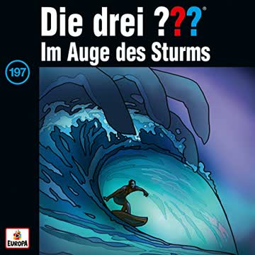Die Drei ??? Folge 197 - im Auge des Sturms