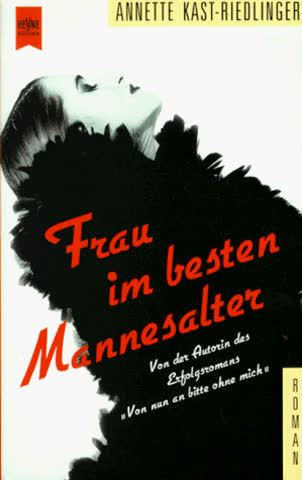 Frau im besten Mannesalter
