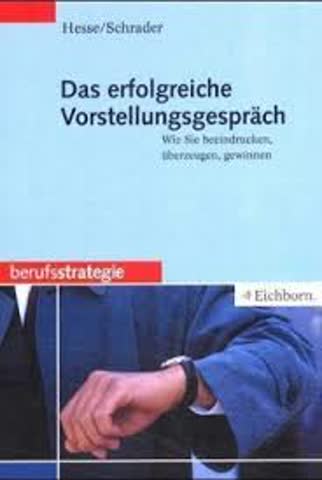 Das erfolgreiche Vorstellungsgespräch