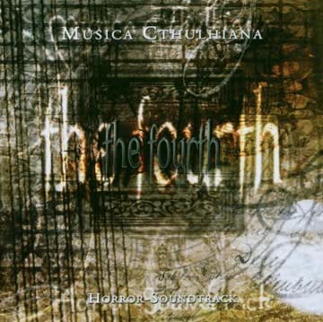 Musica Cthulhiana - The Fourth