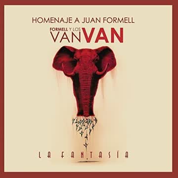 Formell Y Los Van Van - La Fantasia - Homenaje a Juan Formell